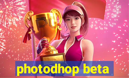 photodhop beta