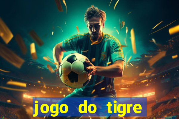 jogo do tigre realmente paga