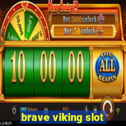 brave viking slot