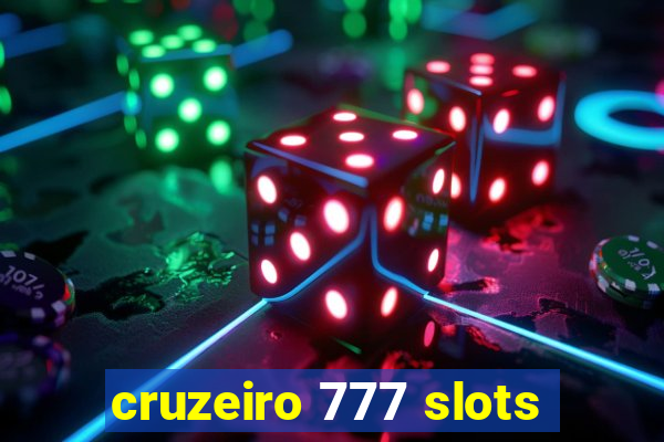 cruzeiro 777 slots