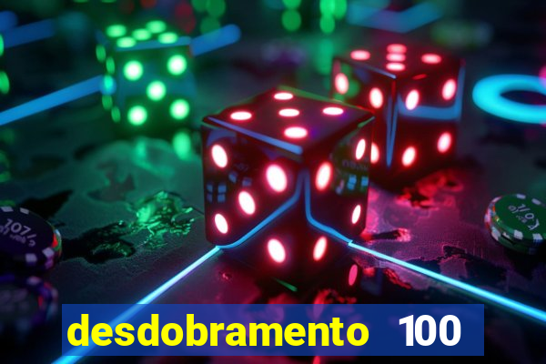 desdobramento 100 dezenas em apenas 6 jogos