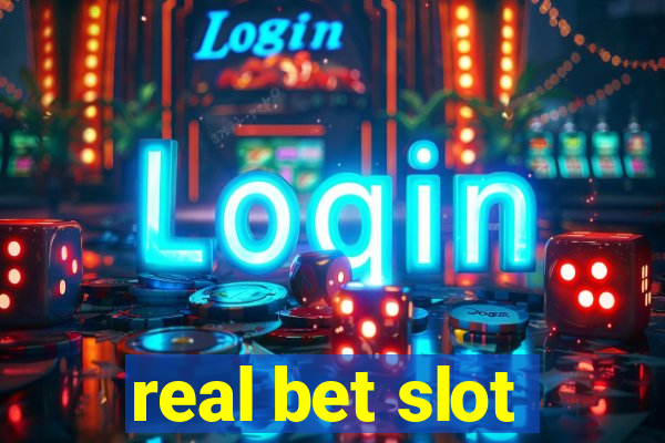 real bet slot