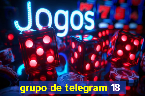 grupo de telegram 18