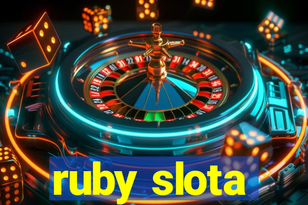 ruby slota