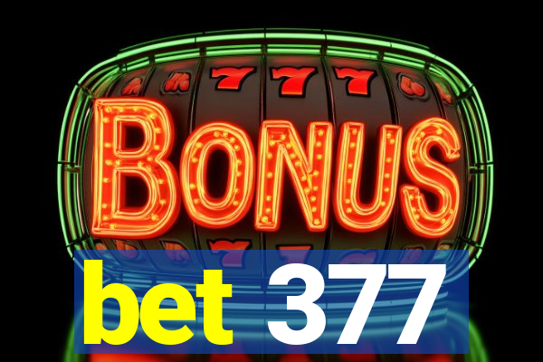 bet 377