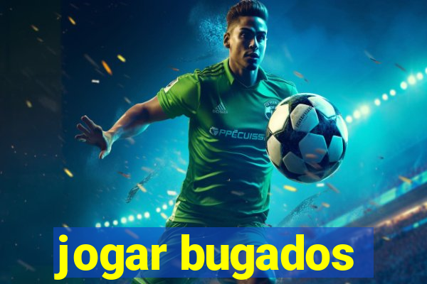 jogar bugados