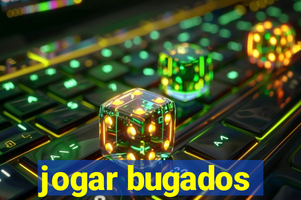 jogar bugados