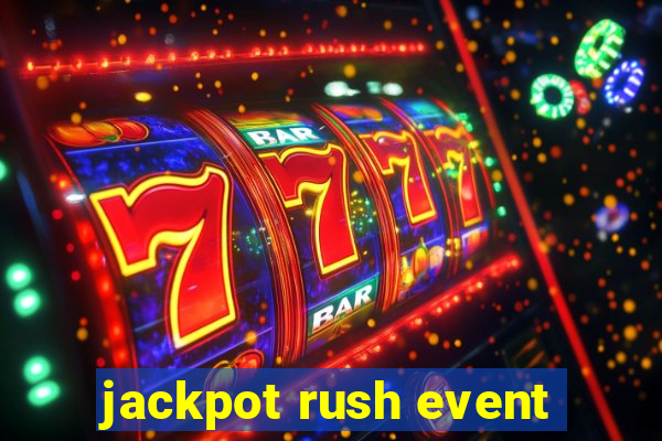 jackpot rush event