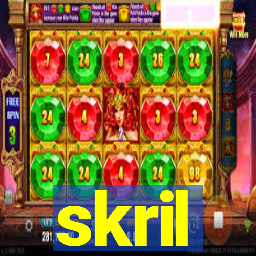 skril