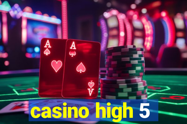 casino high 5