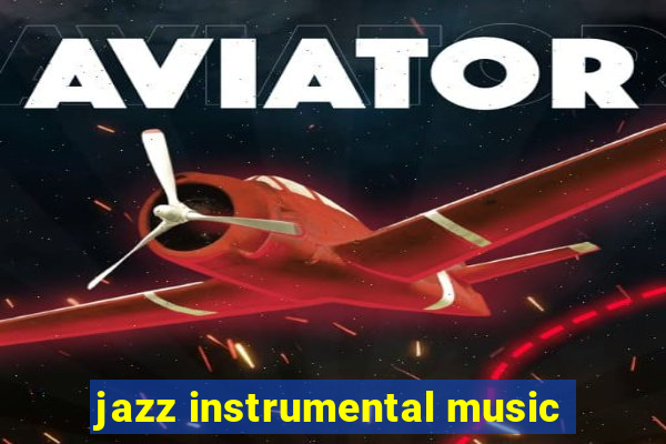 jazz instrumental music