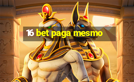 16 bet paga mesmo