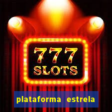 plataforma estrela bet e boa