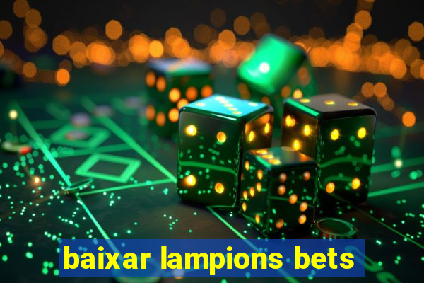 baixar lampions bets