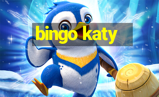 bingo katy