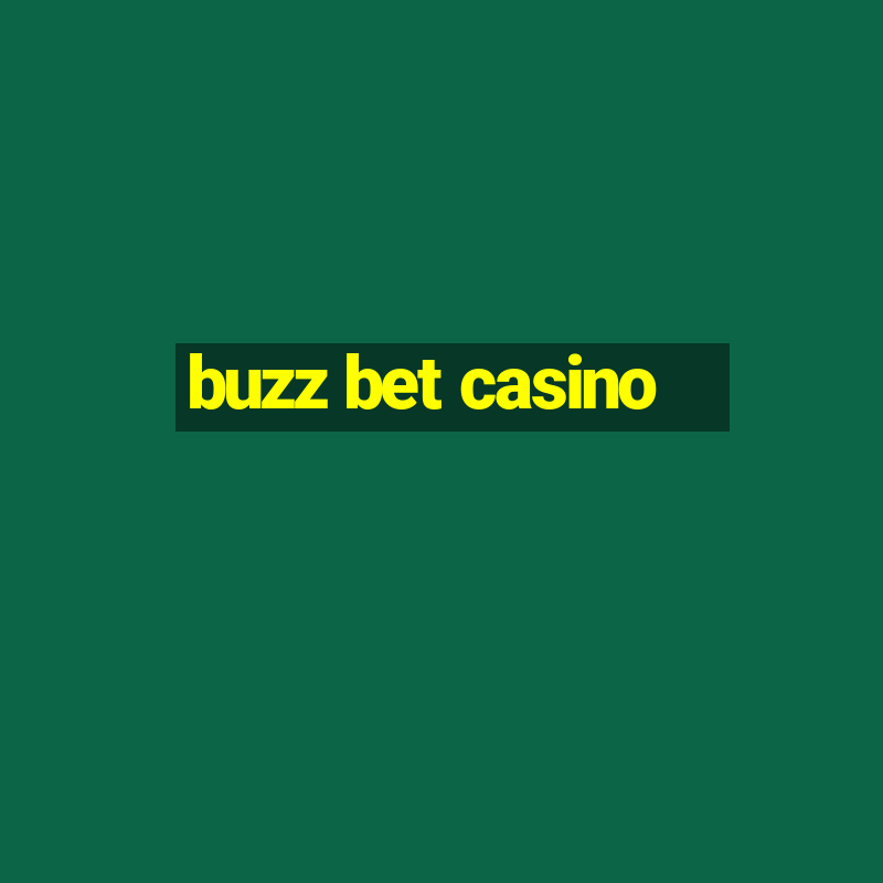 buzz bet casino