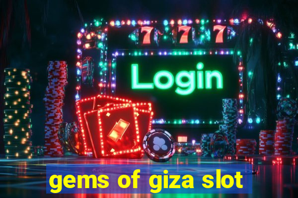 gems of giza slot