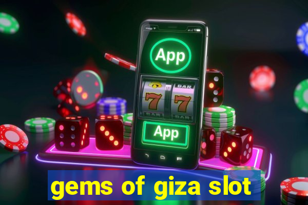 gems of giza slot