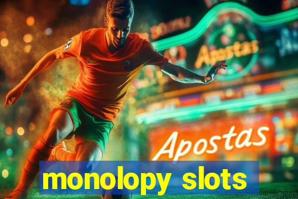 monolopy slots