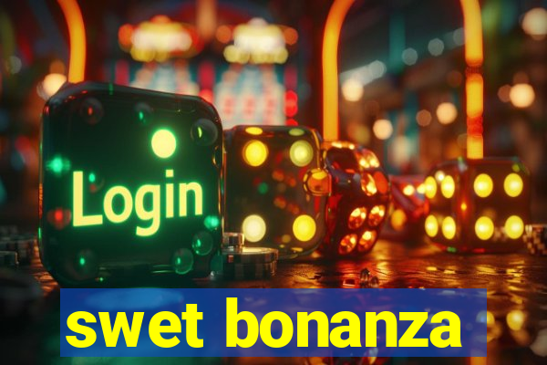 swet bonanza