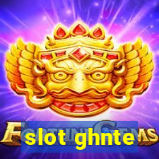 slot ghnte