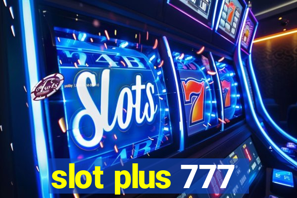 slot plus 777