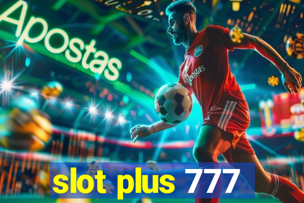 slot plus 777