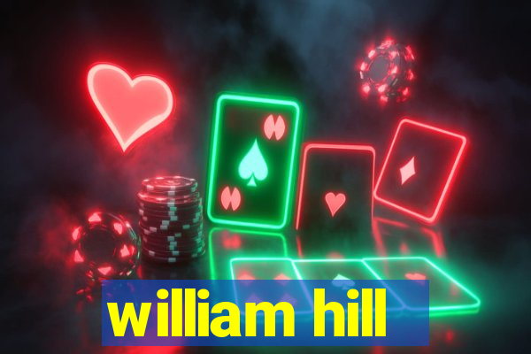 william hill