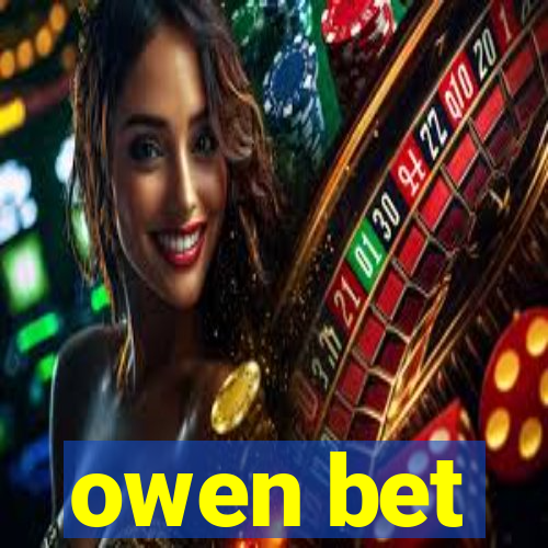 owen bet