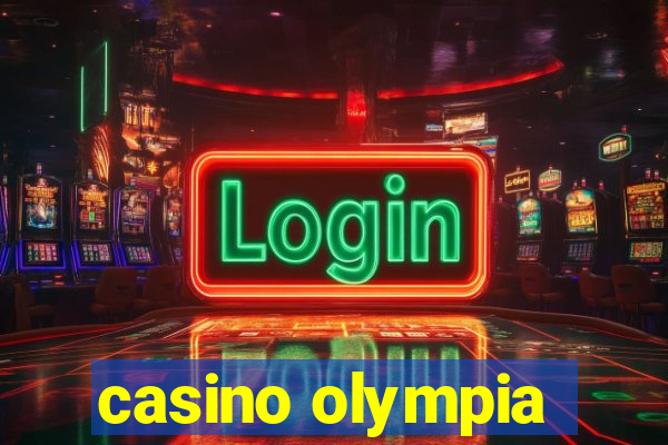 casino olympia