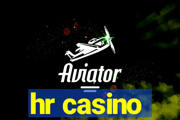 hr casino