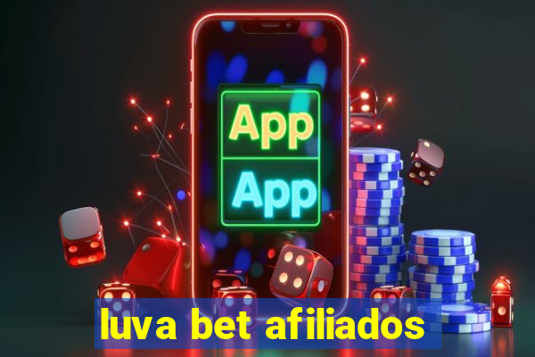 luva bet afiliados