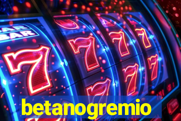 betanogremio