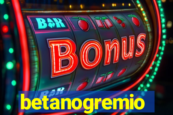 betanogremio