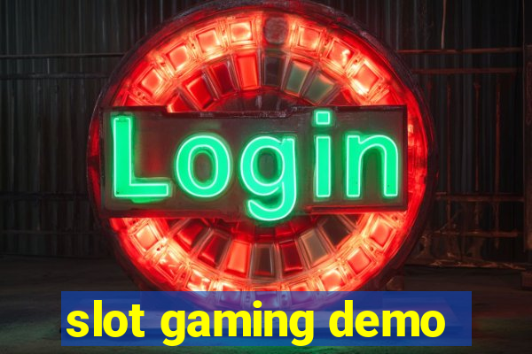 slot gaming demo