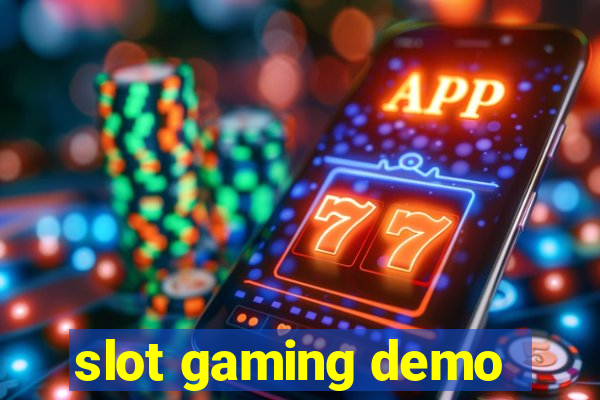 slot gaming demo