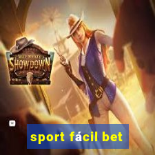 sport fácil bet