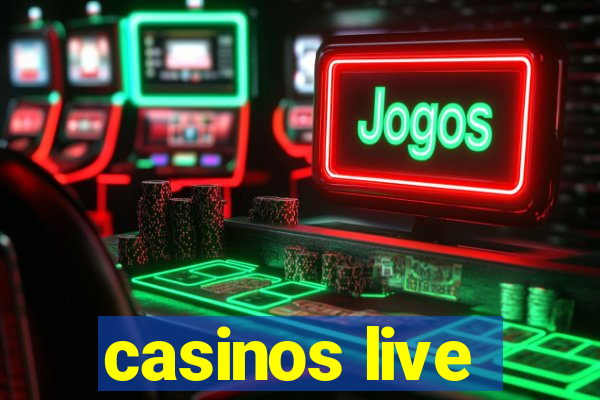 casinos live