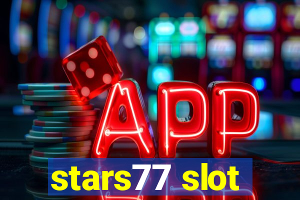 stars77 slot