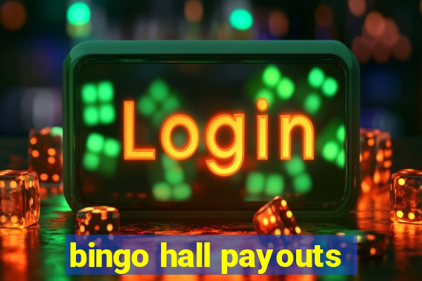 bingo hall payouts