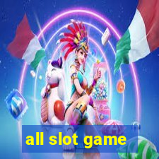 all slot game