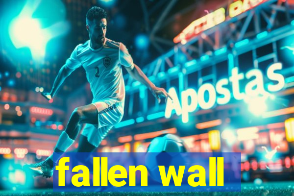 fallen wall