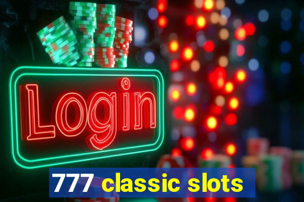 777 classic slots