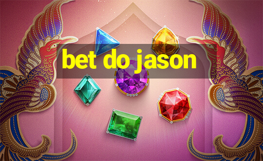 bet do jason