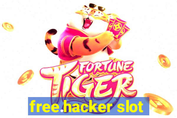 free.hacker slot