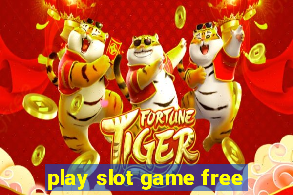 play slot game free