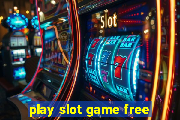 play slot game free