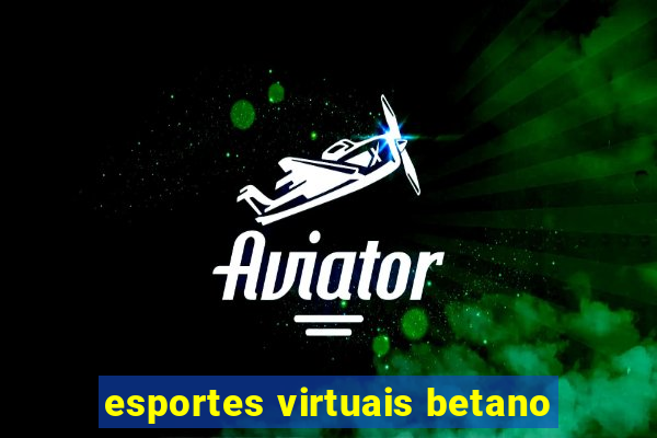 esportes virtuais betano