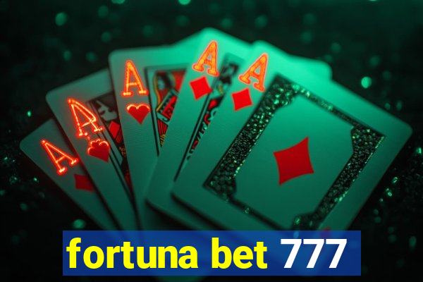 fortuna bet 777