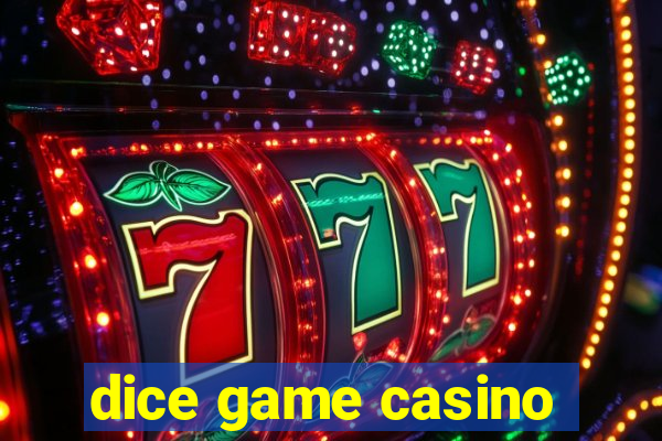 dice game casino